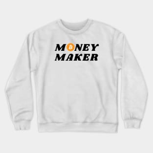 Money Maker Crewneck Sweatshirt